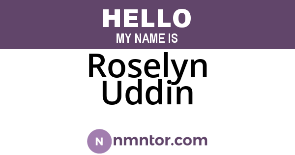 Roselyn Uddin
