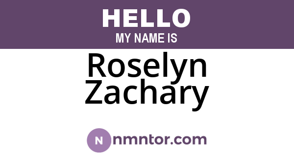 Roselyn Zachary
