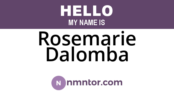 Rosemarie Dalomba