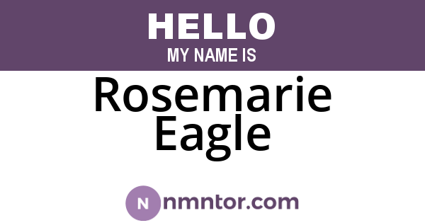 Rosemarie Eagle