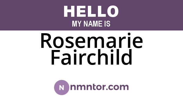 Rosemarie Fairchild