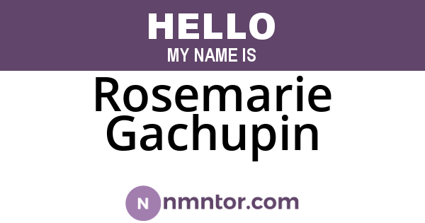 Rosemarie Gachupin