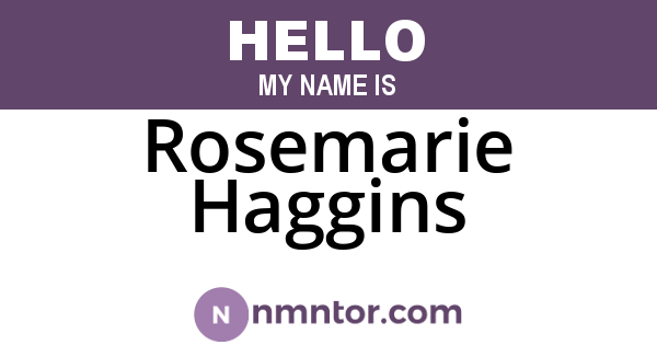 Rosemarie Haggins