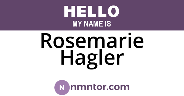 Rosemarie Hagler