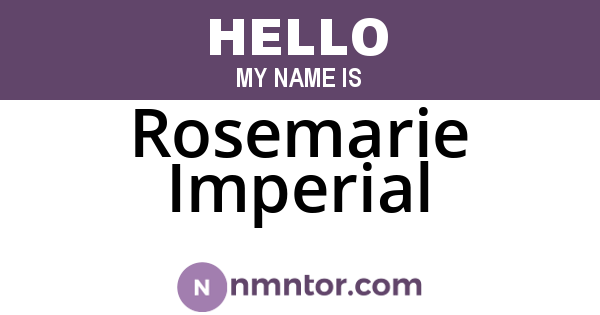 Rosemarie Imperial