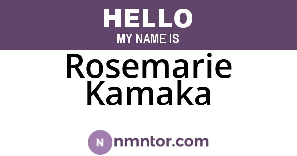 Rosemarie Kamaka