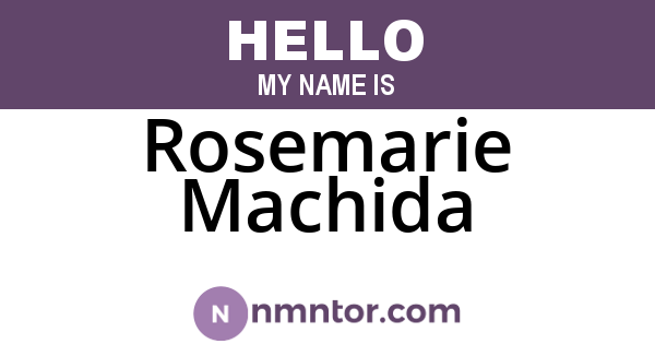 Rosemarie Machida