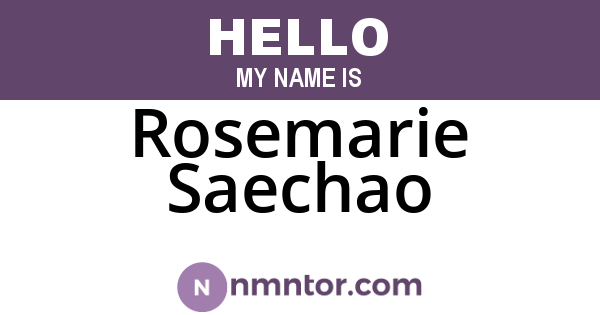 Rosemarie Saechao