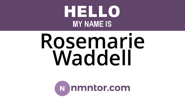 Rosemarie Waddell