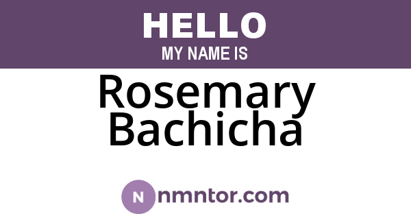 Rosemary Bachicha