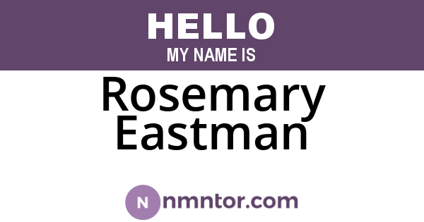 Rosemary Eastman