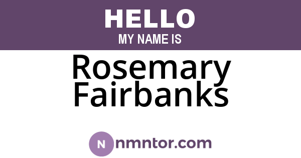Rosemary Fairbanks