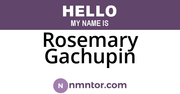 Rosemary Gachupin