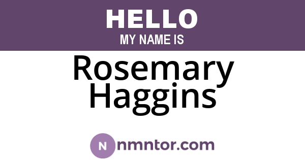 Rosemary Haggins