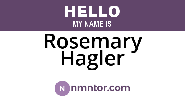 Rosemary Hagler
