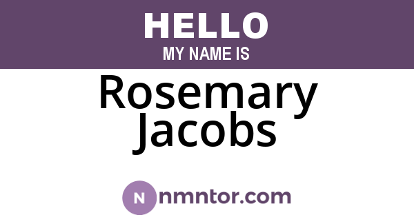 Rosemary Jacobs