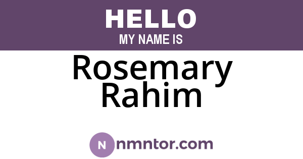 Rosemary Rahim