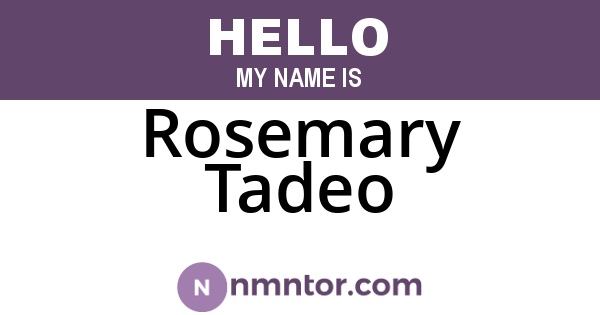 Rosemary Tadeo
