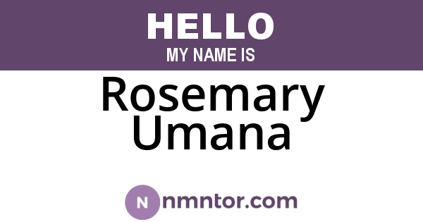 Rosemary Umana
