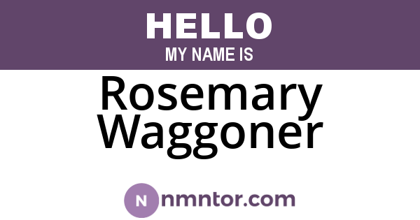 Rosemary Waggoner