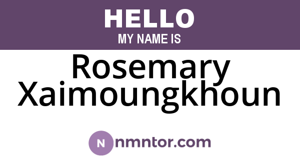 Rosemary Xaimoungkhoun