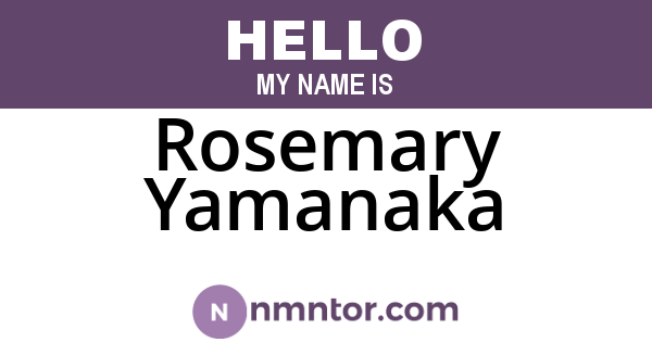 Rosemary Yamanaka