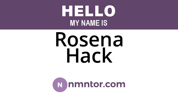 Rosena Hack