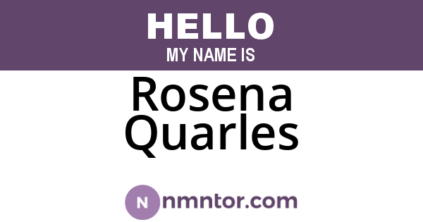 Rosena Quarles