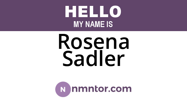 Rosena Sadler