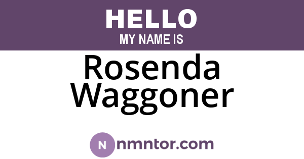 Rosenda Waggoner