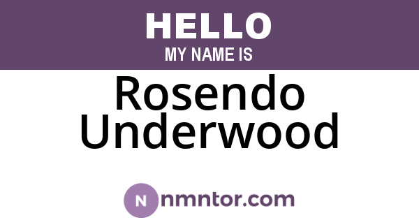 Rosendo Underwood