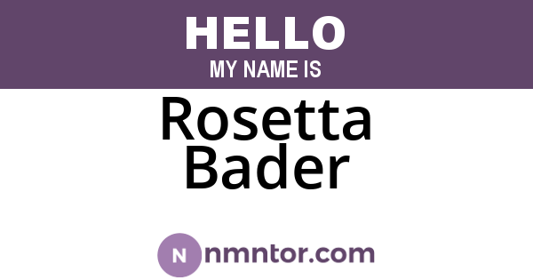 Rosetta Bader