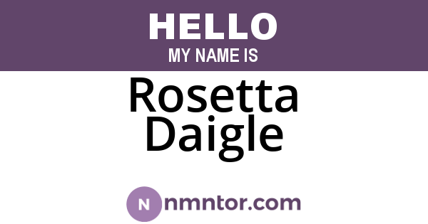 Rosetta Daigle