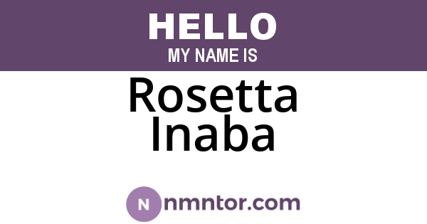 Rosetta Inaba