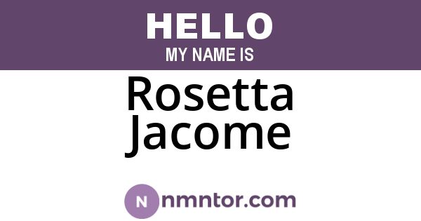 Rosetta Jacome
