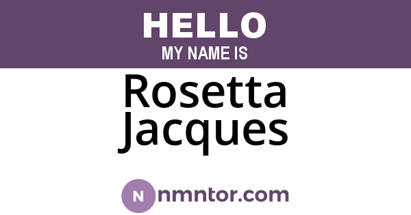 Rosetta Jacques
