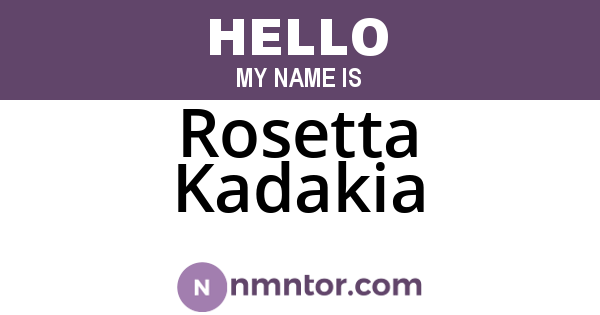 Rosetta Kadakia