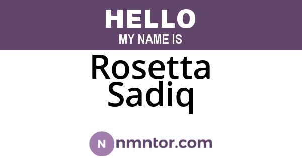 Rosetta Sadiq
