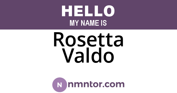 Rosetta Valdo