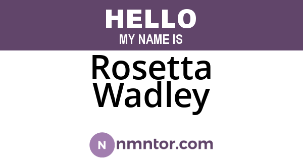 Rosetta Wadley