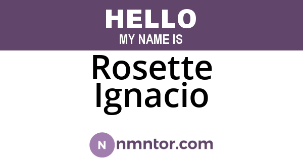 Rosette Ignacio