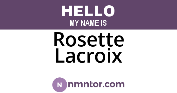 Rosette Lacroix