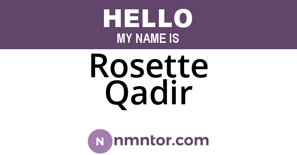 Rosette Qadir