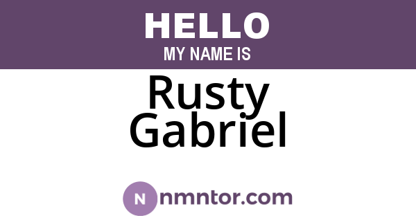 Rusty Gabriel