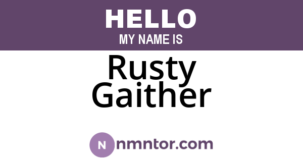 Rusty Gaither