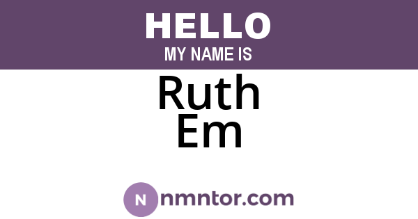Ruth Em