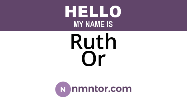 Ruth Or