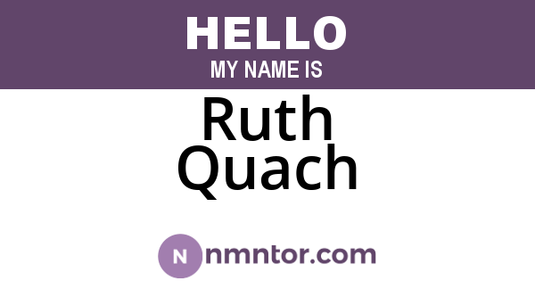 Ruth Quach