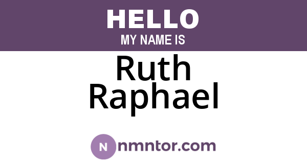 Ruth Raphael