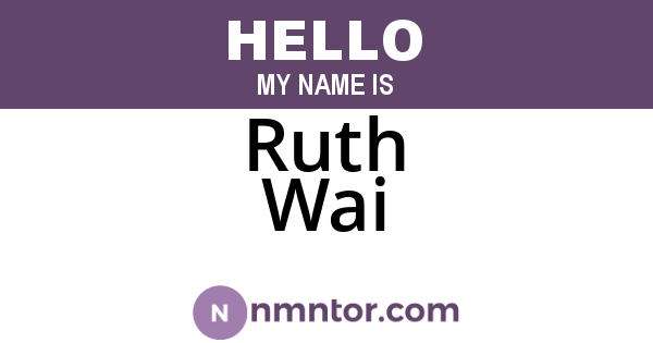 Ruth Wai